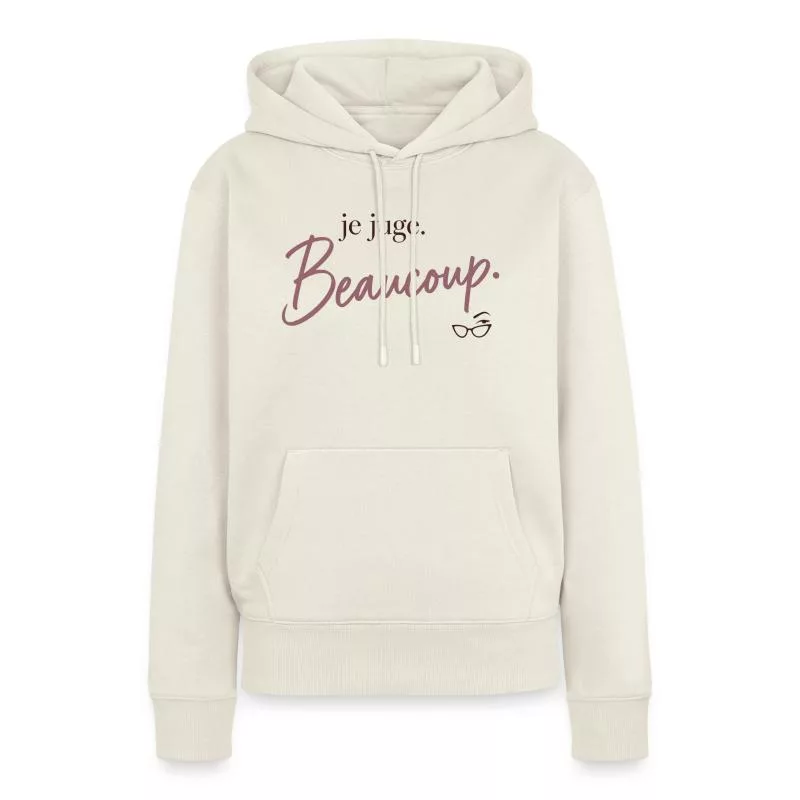 Je juge. Beaucoup. sur Sweat à capuche Premium bio Femme