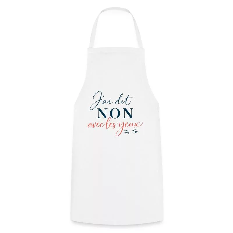 J’ai dit non avec les yeux sur Tablier de cuisine