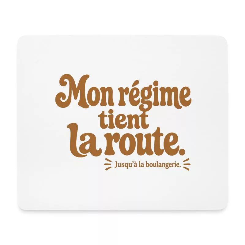Mon régime tient la route. sur Tapis de souris (format paysage)
