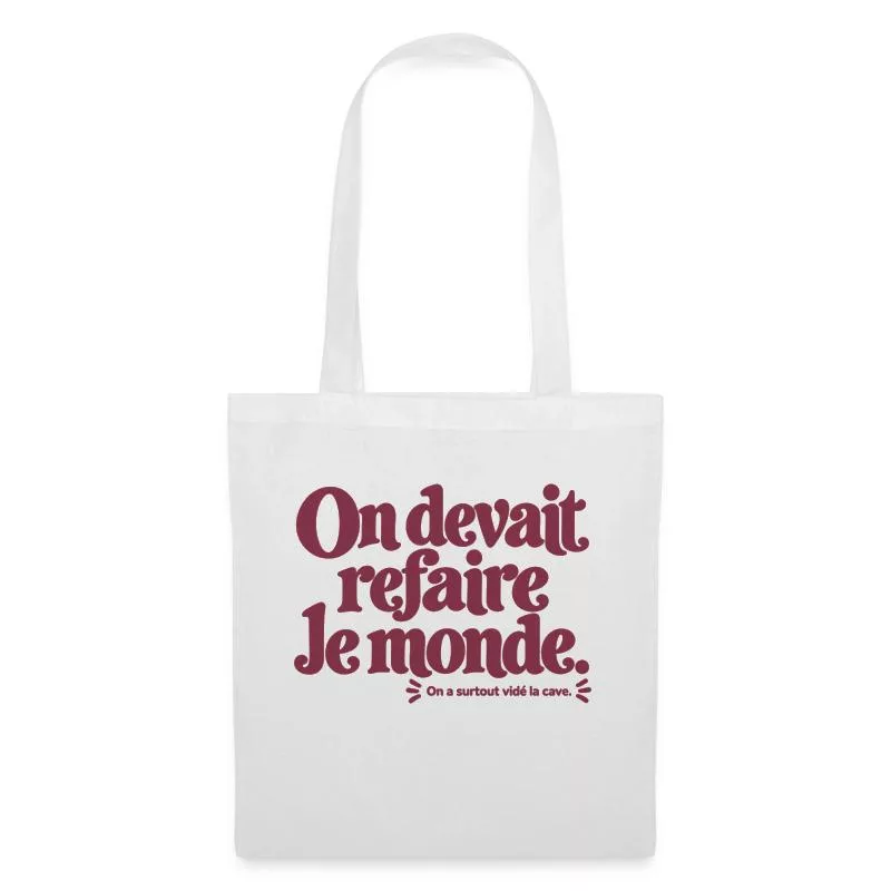 On devait refaire le monde. sur Sac en tissu