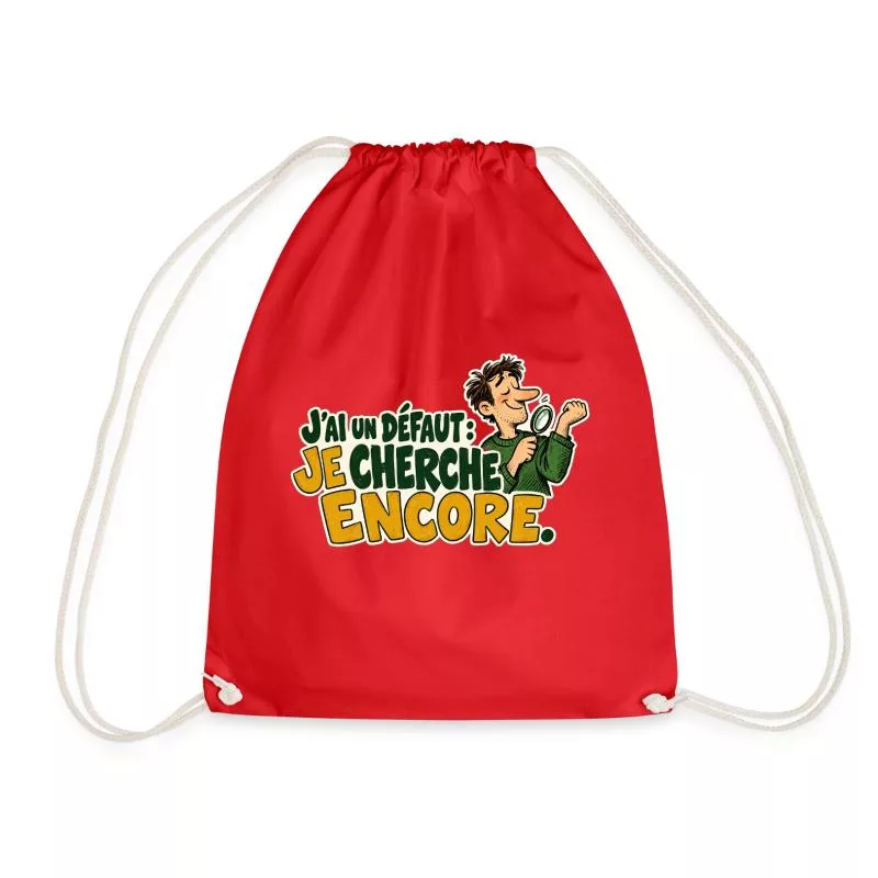 J’ai un défaut : je cherche encore. sur Sac de sport léger