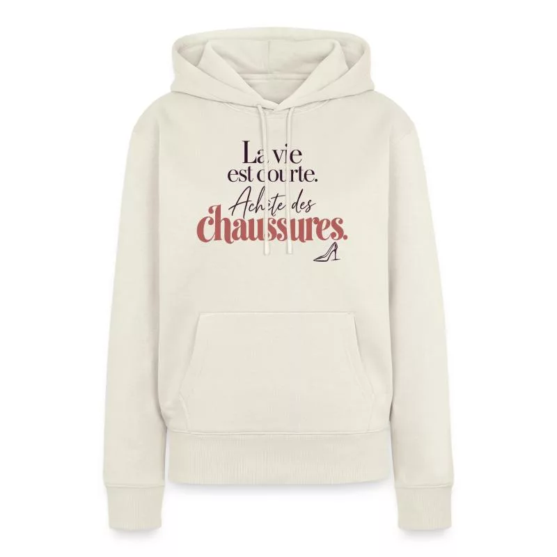 La vie est courte – Achète des chaussures sur Sweat à capuche Premium bio Femme
