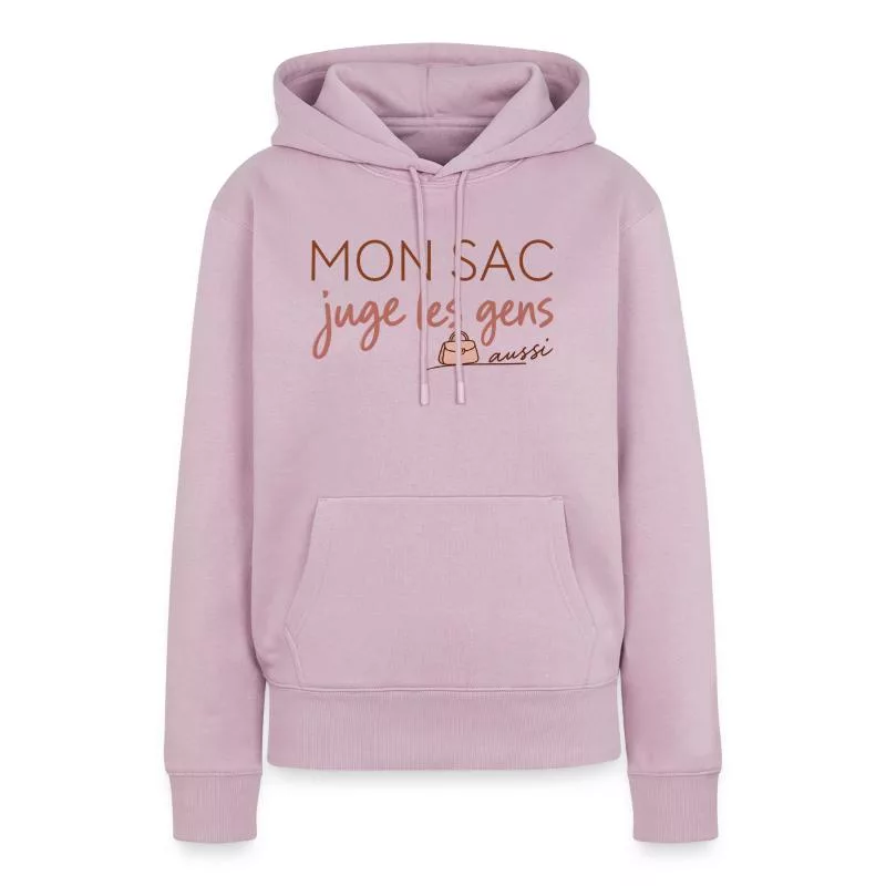 Mon sac juge les gens aussi sur Sweat à capuche Premium bio Femme