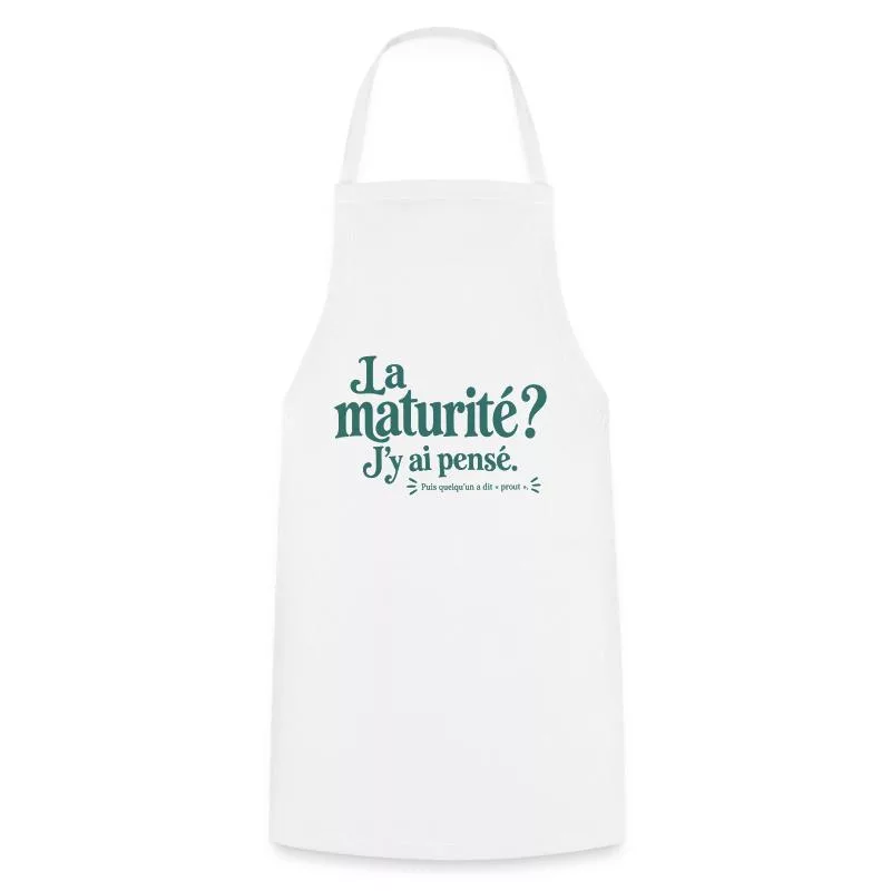 La maturité ? J’y ai pensé. sur Tablier de cuisine