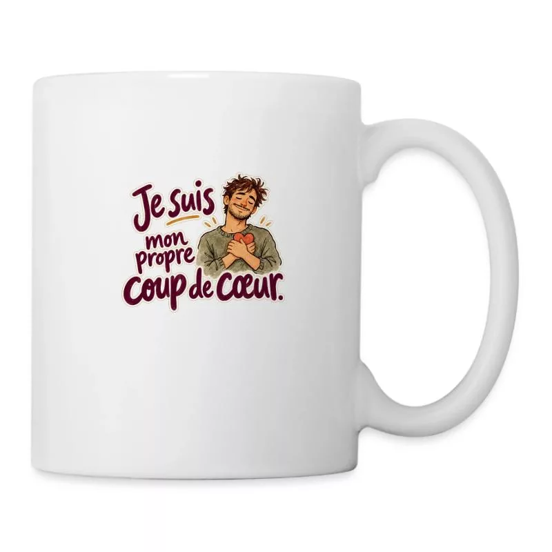 Je suis mon propre coup de cœur. sur Mug blanc