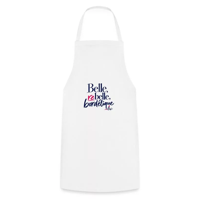 Belle, rebelle, bordélique sur Tablier de cuisine