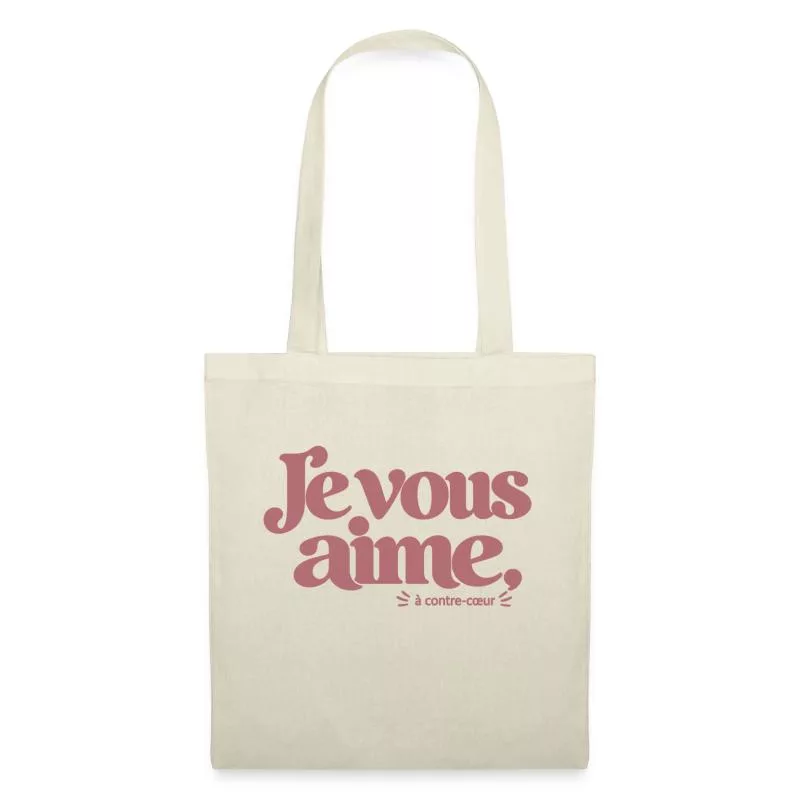 Je vous aime à contre-cœur sur Sac en tissu