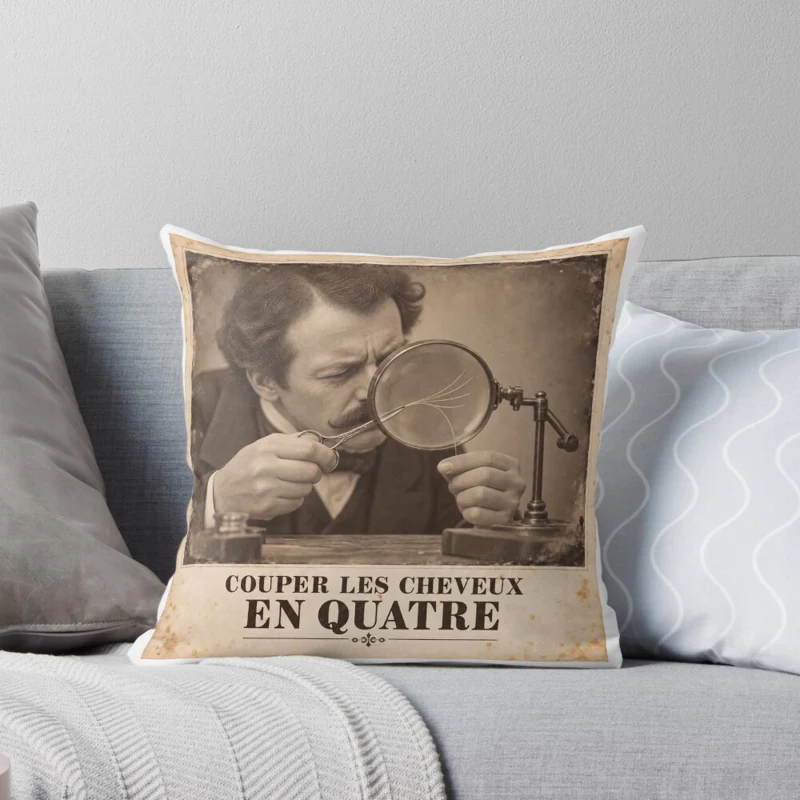 Couper les cheveux en quatre — Précision maladive sur Coussin