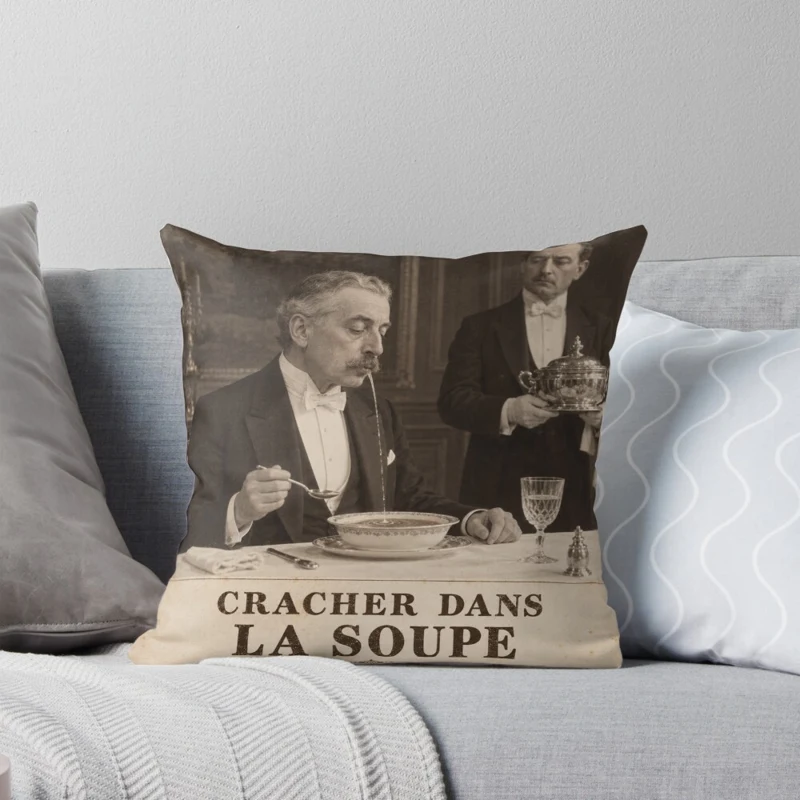 Cracher dans la soupe — Mauvaises manières distinguées sur Coussin