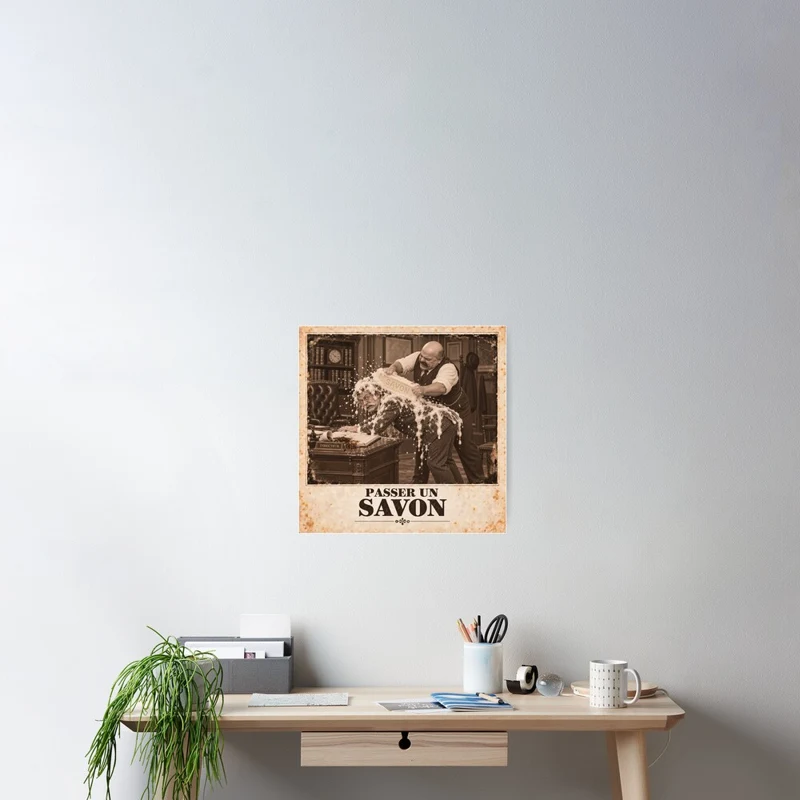Passer un savon — Management décapant sur Poster