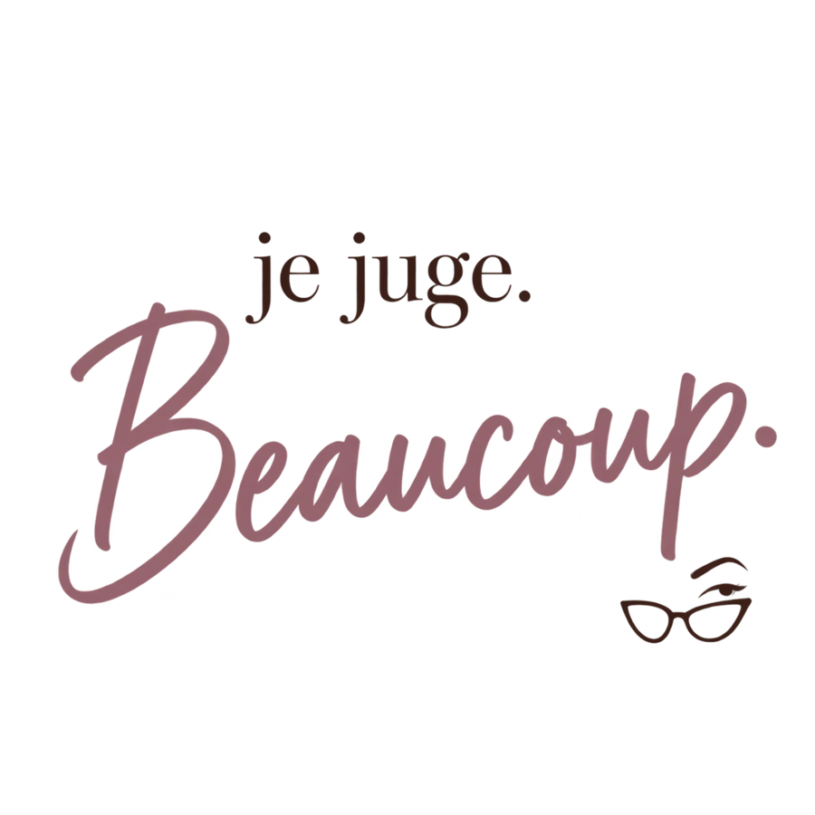 Je juge. Beaucoup.