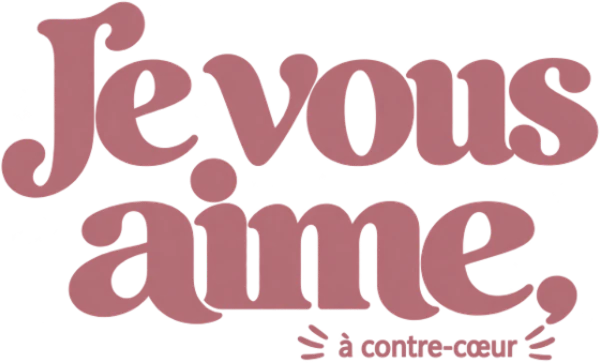Je vous aime à contre-cœur