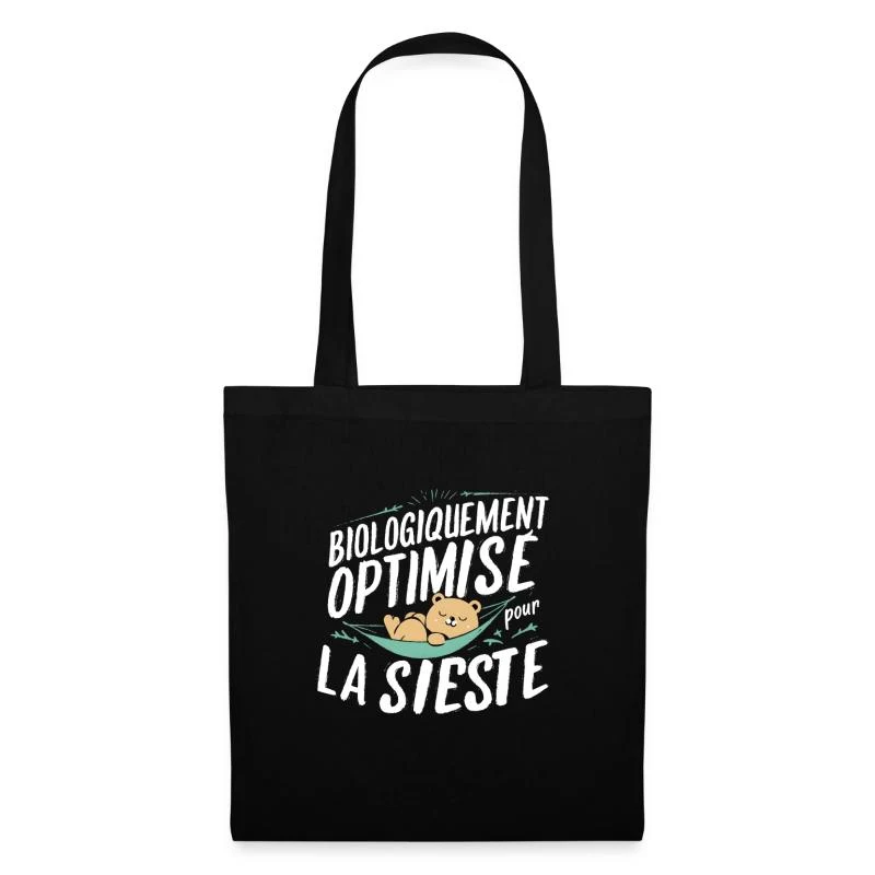 Biologiquement optimisé pour la sieste — Sac en tissu, noir