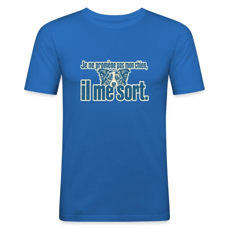 Je ne promène pas mon chien, il me sort — Portrait — T-shirt près du corps Homme, bleu roi