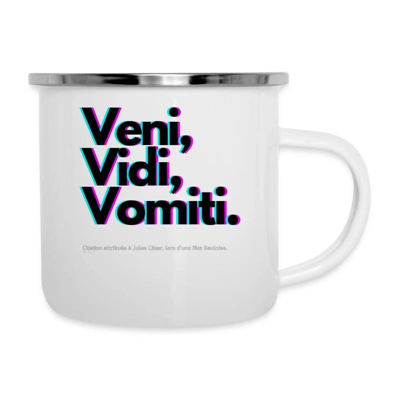 Veni, Vidi, Vomiti — Parodie latine — Tasse émaillée, blanc