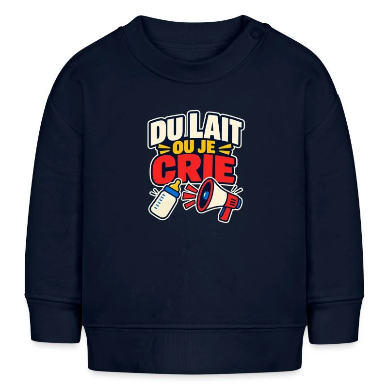 Du lait ou je crie — Sweat bébé bio Stanley/Stella, bleu marine