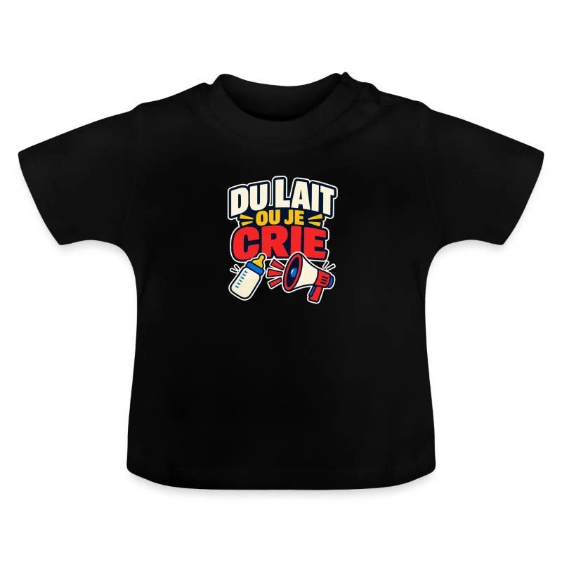 Du lait ou je crie — T-shirt bio col rond Bébé, noir