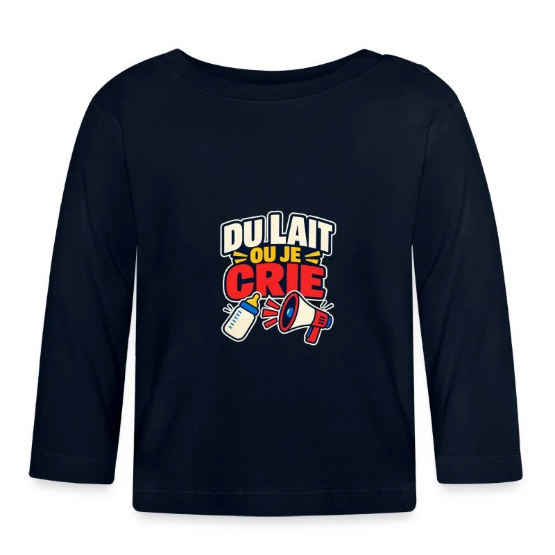 Du lait ou je crie — T-shirt manches longues bio Bébé, marine