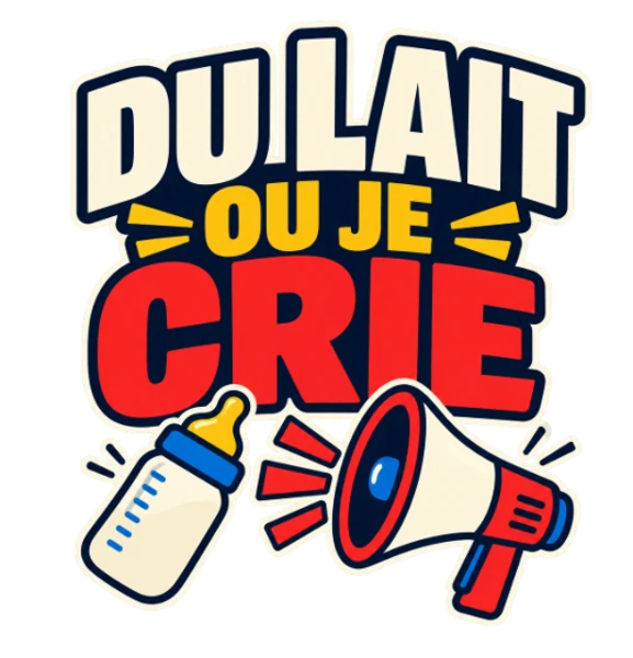 Du lait ou je crie