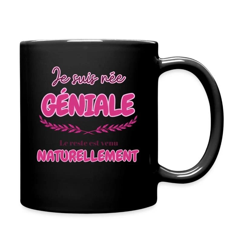 Je suis née géniale — Mug uni, noir