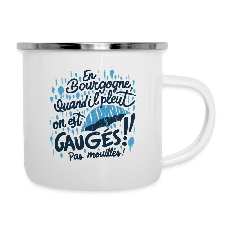 En Bourgogne, on est gaugés ! — Tasse émaillée, blanc