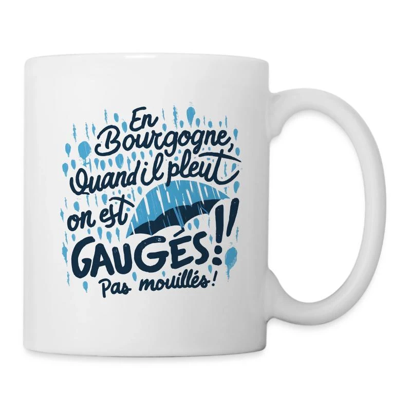 En Bourgogne, on est gaugés ! — Mug blanc, blanc