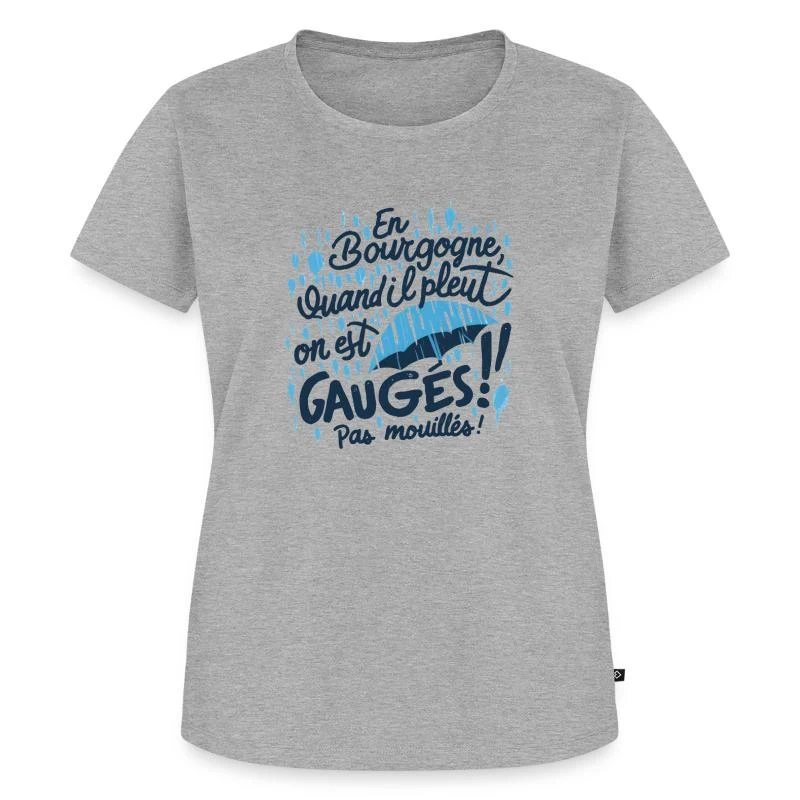 En Bourgogne, on est gaugés ! — T-shirt Premium bio Femme, gris chiné