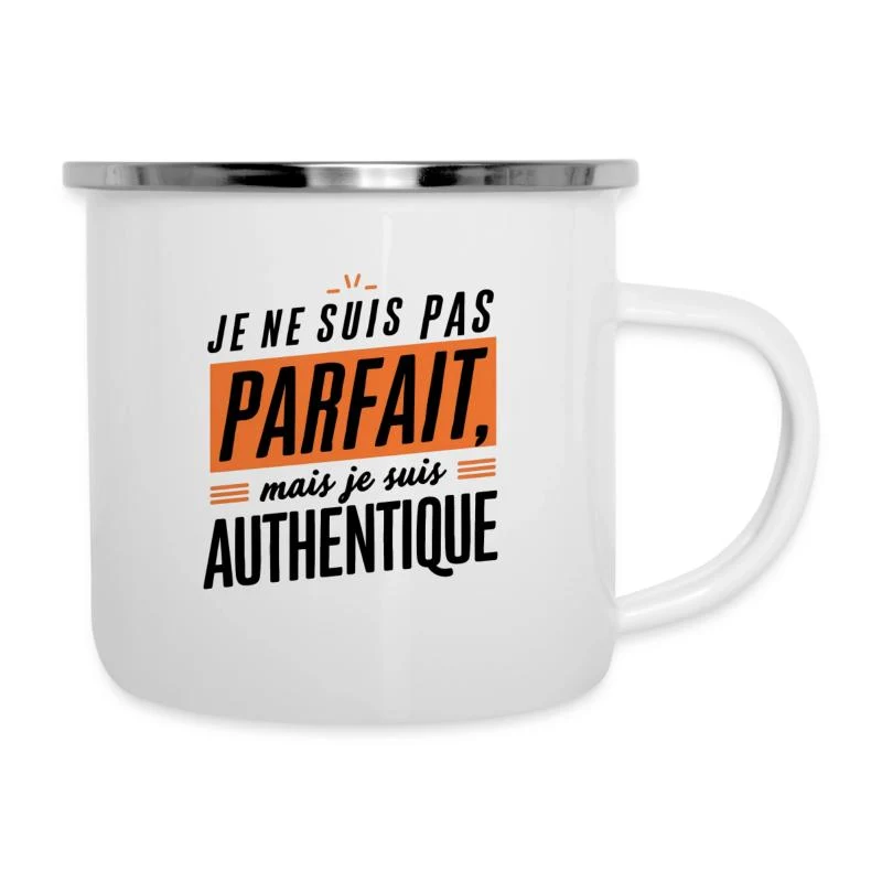 Je ne suis pas parfait, mais je suis authentique — Tasse émaillée, blanc