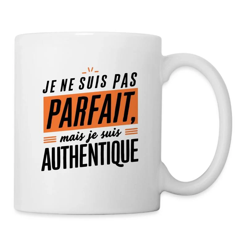 Je ne suis pas parfait, mais je suis authentique — Mug blanc, blanc