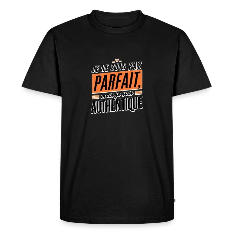 Je ne suis pas parfait, mais je suis authentique — T-shirt Premium bio Homme, noir