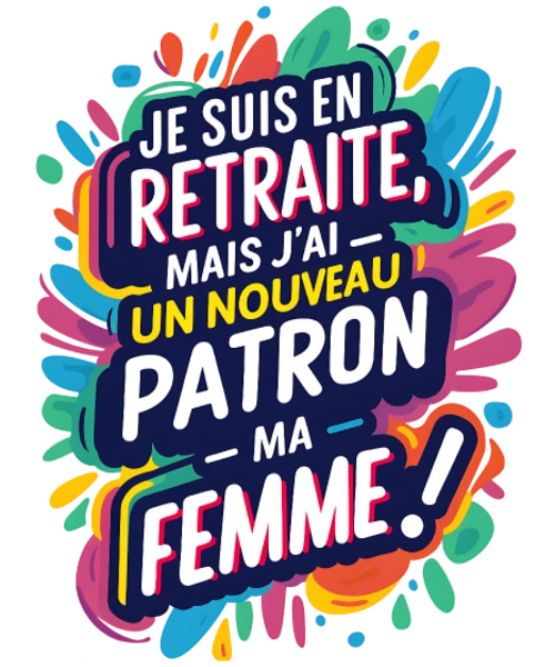 En retraite, mon nouveau patron : ma femme !