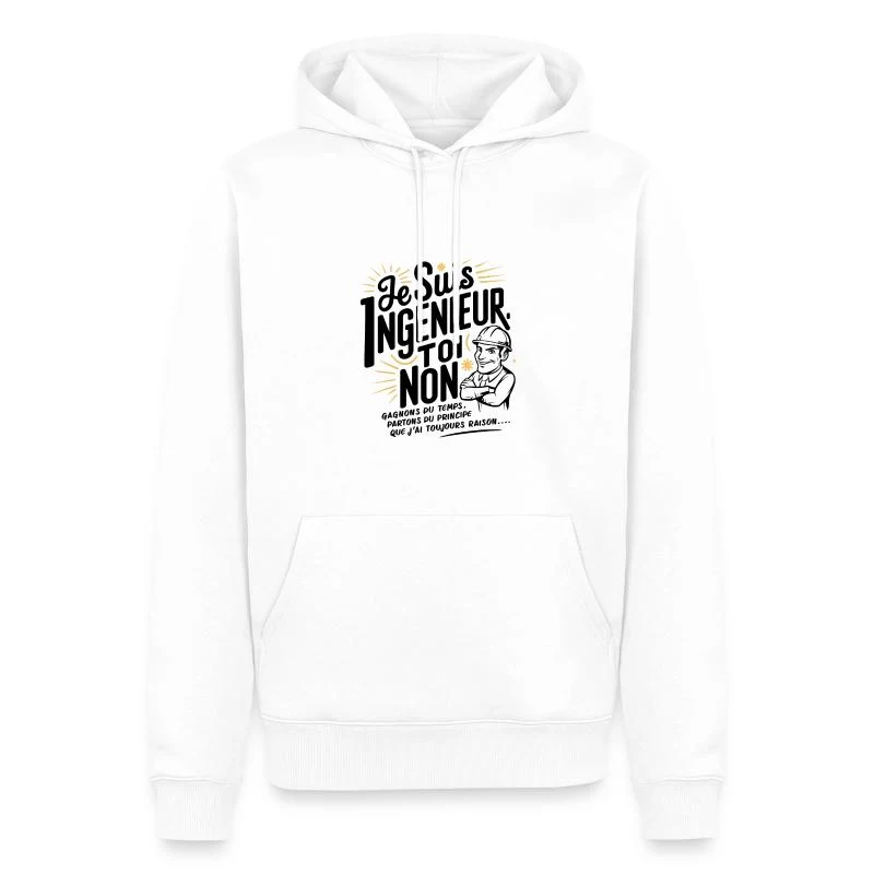 Je suis ingénieur, toi non — Sweat à capuche Premium bio Homme, blanc