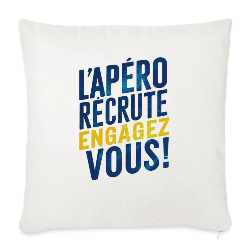 L’apéro recrute ! Engagez-vous ! — Housse de coussin décorative 45 x 45 cm, blanc nature