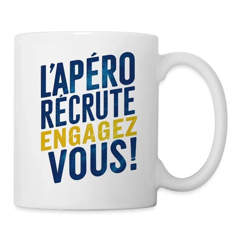 L’apéro recrute ! Engagez-vous ! — Mug blanc, blanc
