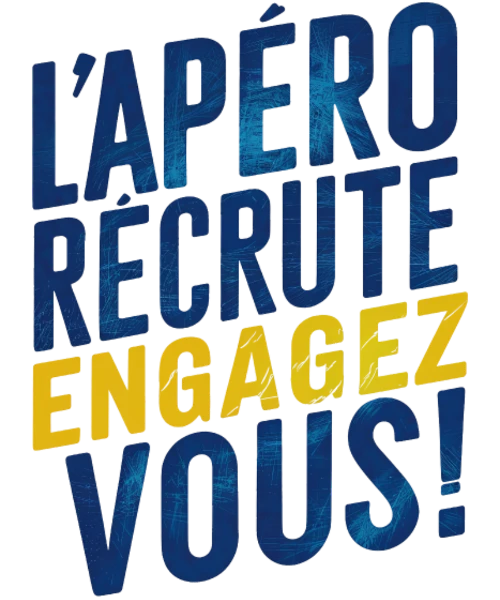 L’apéro recrute ! Engagez-vous !