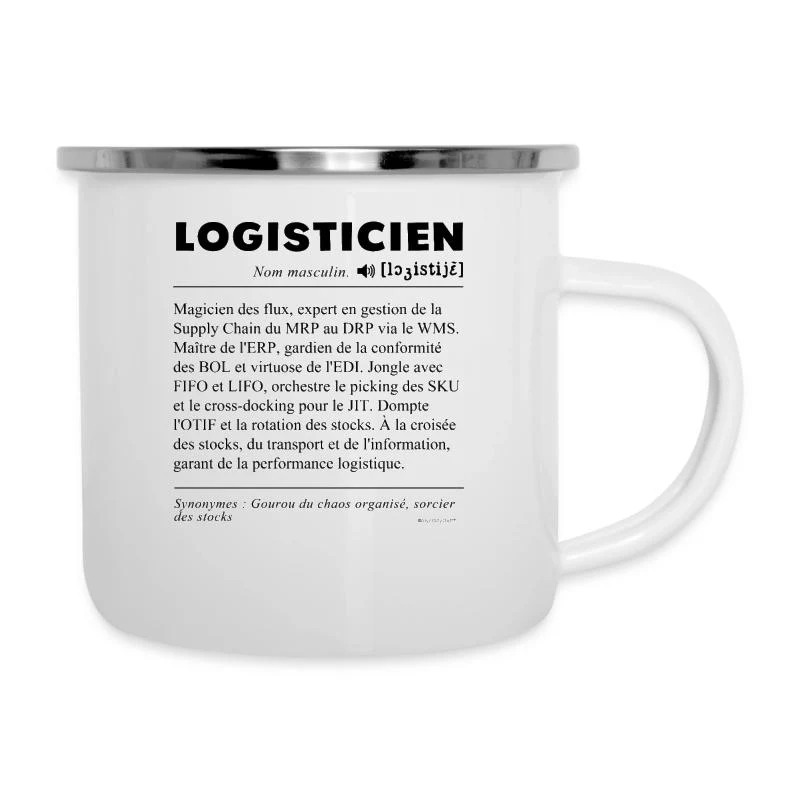 Logisticien — Définition du métier — Tasse émaillée, blanc