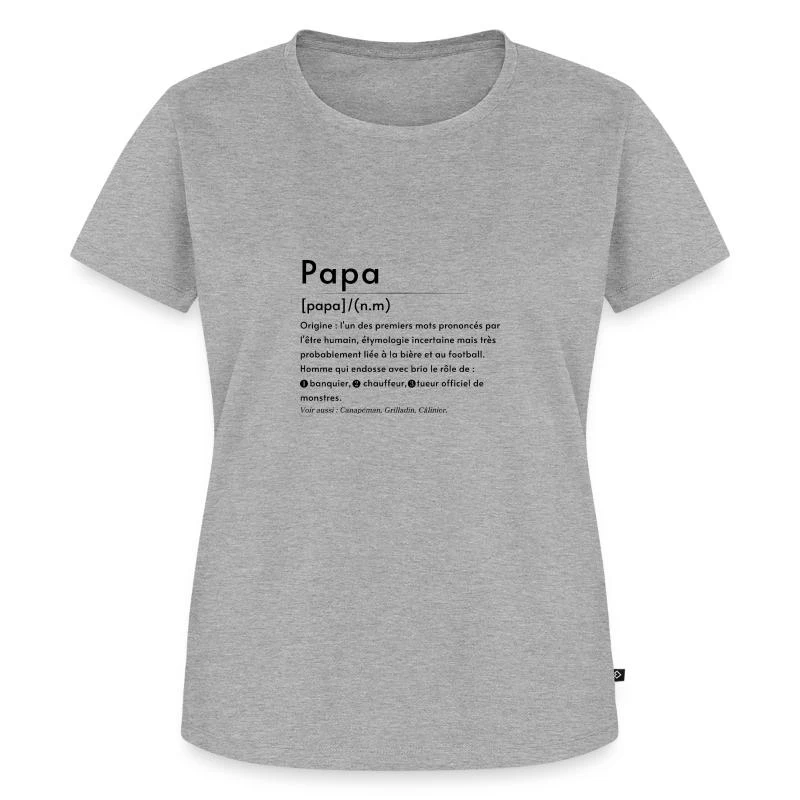 Papa — Définition en lettres noires — T-shirt Premium bio Femme, gris chiné