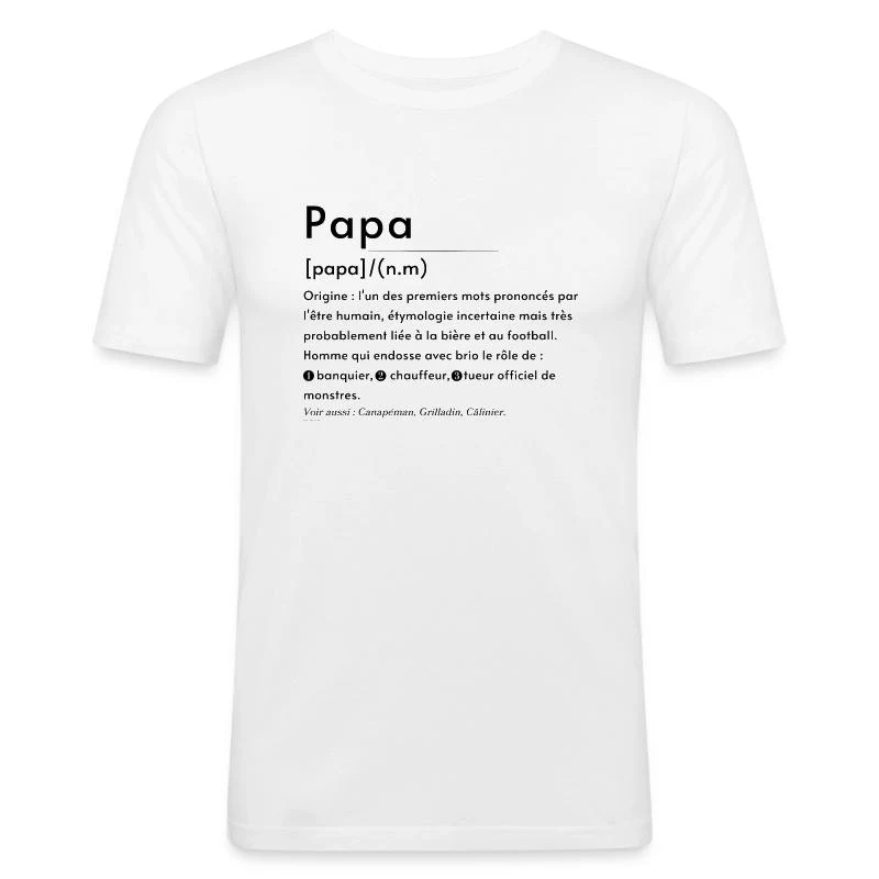 Papa — Définition en lettres noires — T-shirt près du corps Homme, blanc