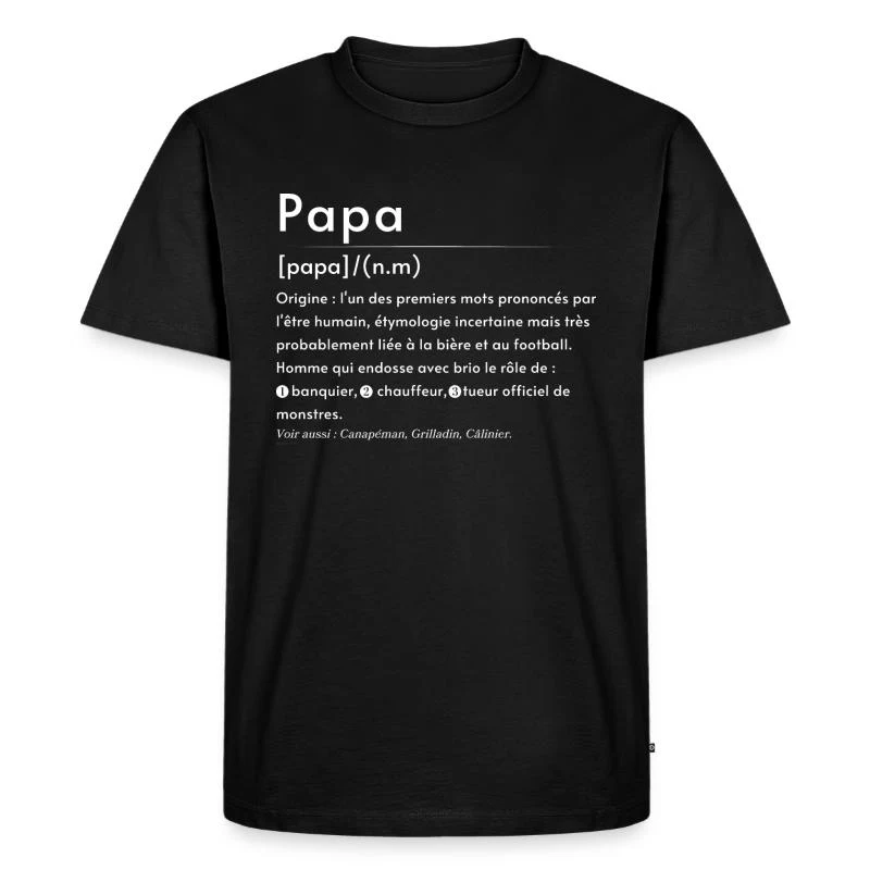 Papa — Définition en lettres blanches — T-shirt Premium bio Homme, noir