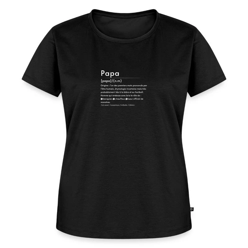 Papa — Définition en lettres blanches — T-shirt Premium bio Femme, noir
