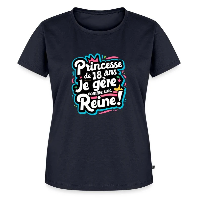 Princesse de 18 ans — Reine en couleurs — T-shirt Premium bio Femme, bleu marine