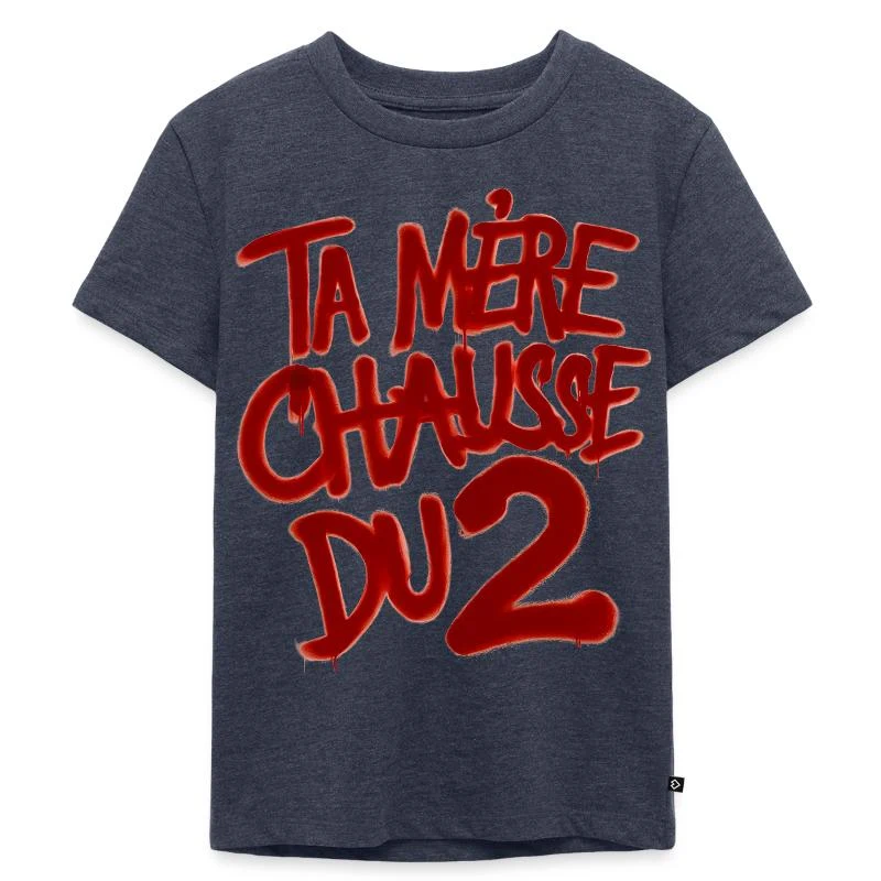 Ta mère chausse du 2 — T-shirt Premium bio Enfant, bleu jeans