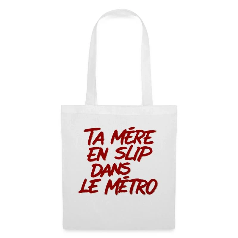 Ta mère en slip dans le métro — Sac en tissu, blanc