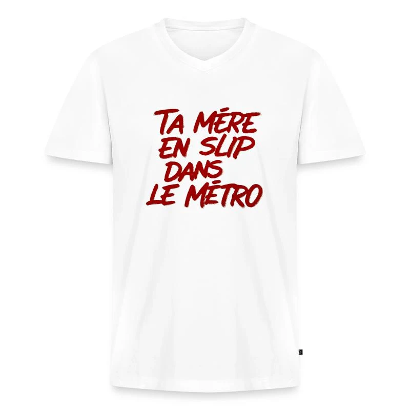 Ta mère en slip dans le métro — T-shirt encolure en V Premium bio Homme, blanc