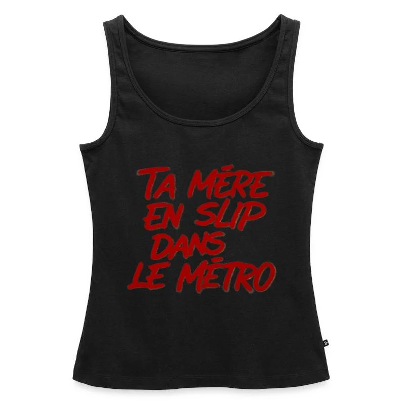 Ta mère en slip dans le métro — Débardeur bio Premium Femme, noir