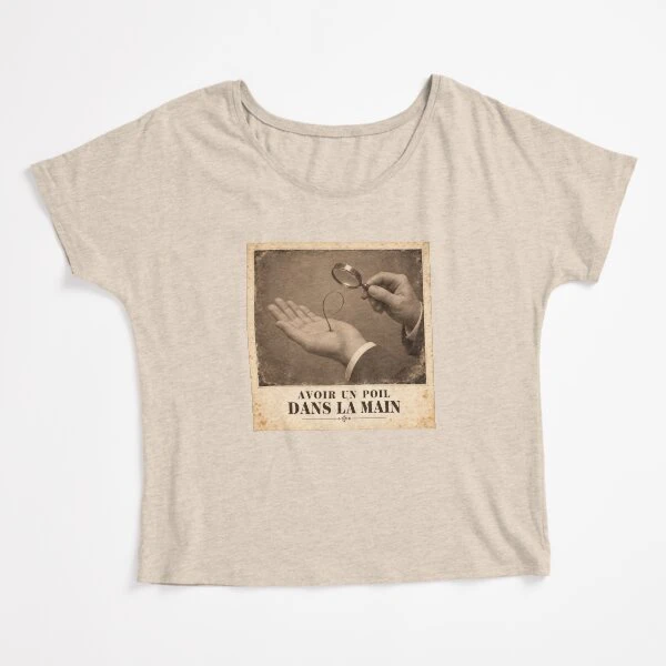 Avoir un poil dans la main — Paresse certifiée sur T-shirt coupe relax · Crème