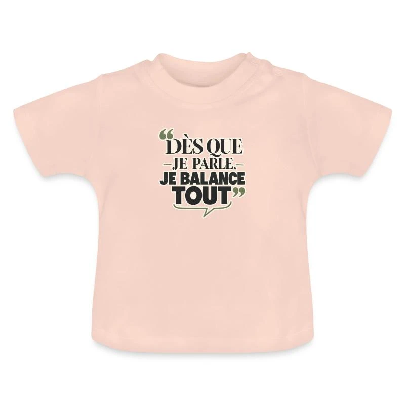 Dès que je parle, je balance tout sur T-shirt bio col rond Bébé · rose cristal