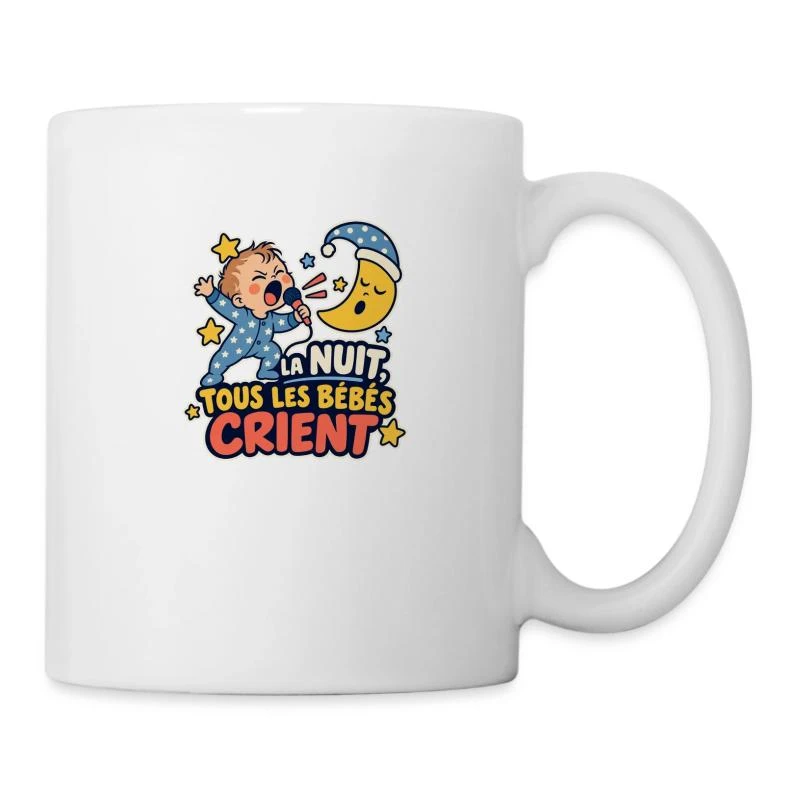 La nuit, tous les bébés crient sur Mug blanc · blanc