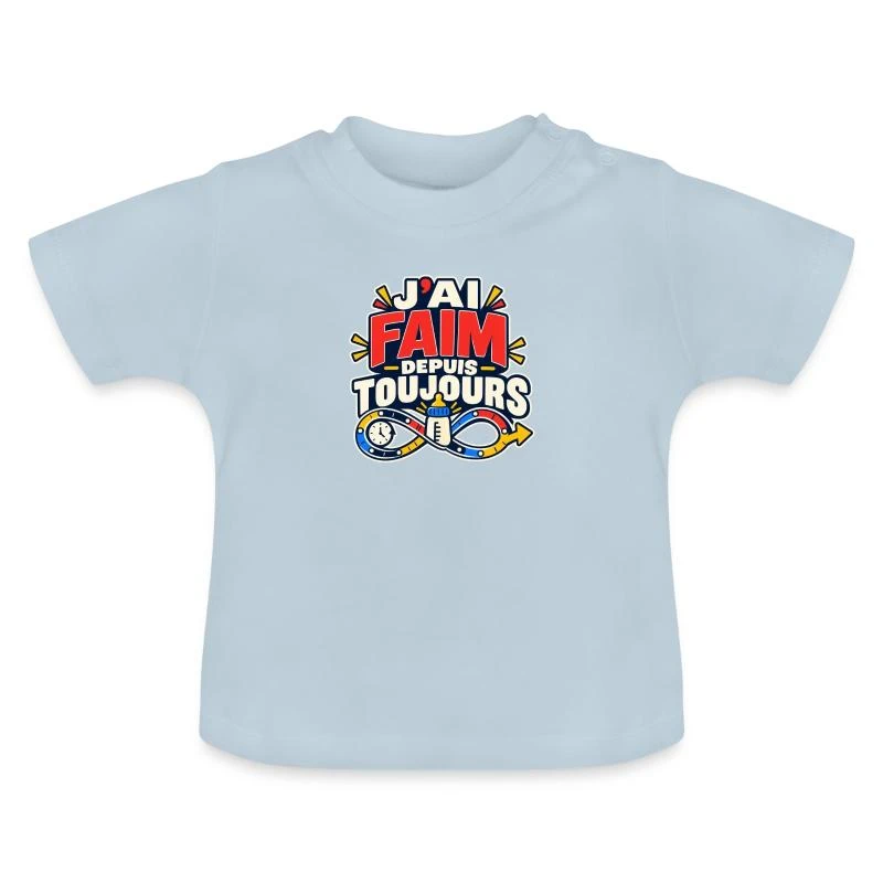 J’ai faim depuis toujours sur T-shirt bio col rond Bébé · bleu clair