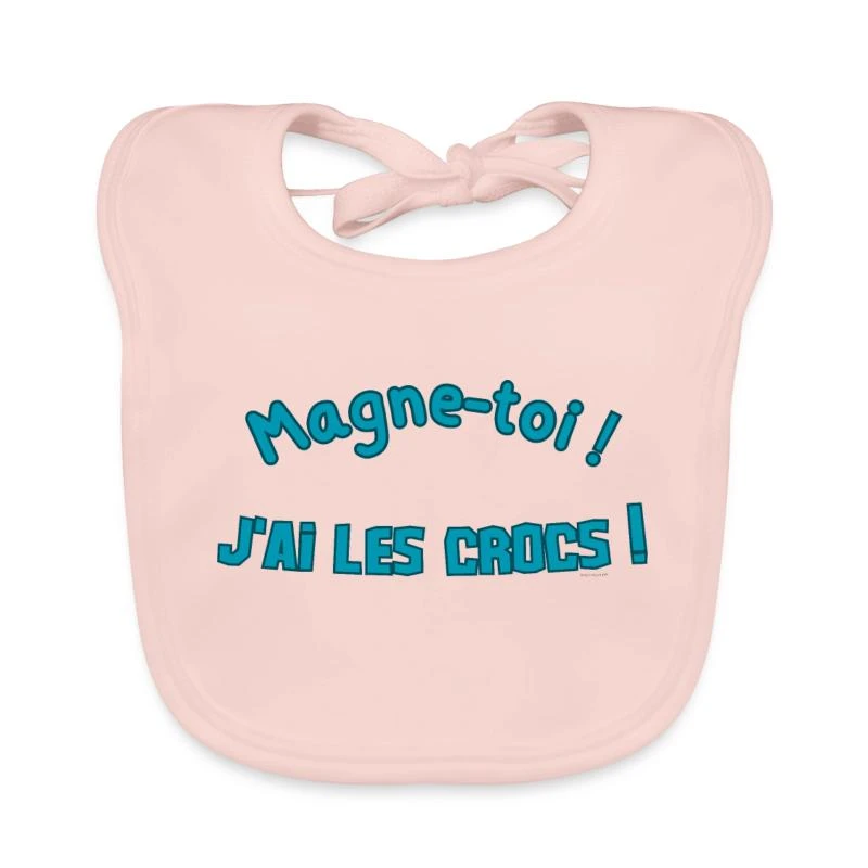 Magne-toi, j’ai les crocs sur Bavoir bio Bébé · rose
